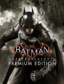 Batman: Arkham Knight (Premium Edition)